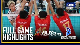 ALAS PILIPINAS MEN vs OSAKA BLUTEON | FULL GAME HIGHLIGHTS | INVITATIONALS | September 8, 2024