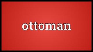 Ottoman Meaning