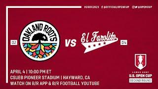 Lamar Hunt U.S. Open Cup Second Round LIVE: Oakland Roots vs. El Farolito