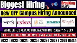 Wipro Elite 2 New Hirings | Unisys, ZS, Siemens, Wingify Hiring | OFF Campus Drive | 2022-2028 Batch