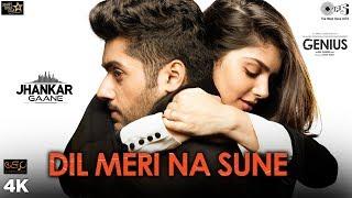 Dil Meri Na Sune (Jhankar) - Genius | Utkarsh, Ishita | Atif Aslam | Himesh Reshammiya | Manoj