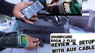 Soundcore Boom 2  Plus Review & Setup With AUX| Best Bluetooth Speaker?