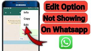 How To Fix Edit Message Option Not Showing On Whatsapp | Whatsapp Edit Message Option Missing