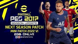 PES 2017 NEXT SEASON PATCH 2022 | MICANO PATCH 2022 | ALL IN ONE (AIO) PATCH