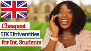 20 MOST AFFORDABLE UNIVERSITIES IN UK FOR INTERNATIONAL STUDENTS ON A BUDGET.