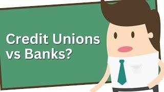 Are Credit Unions Better than Banks for You? | Explained