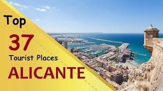 "ALICANTE" Top 37 Tourist Places | Alicante Tourism | SPAIN