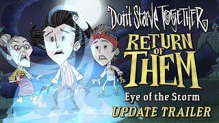 Don't Starve Together: Return of Them - Eye of the Storm [Update Trailer]