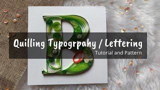 Quilling Letters Tutorial - On-Edge Uppercase Letter B Template - How to Outline Letter | Ch #2