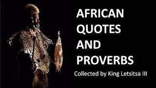 King Letsitsa III  - King of the Bakholokoe Nation - African Quotes Uniting Africa