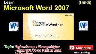 22 Microsoft Word 2007   Styles Group   Change Styles   Style Set, Color, Font of Built in Headings