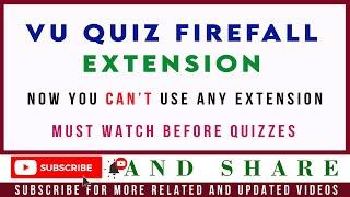 VU Quiz Firewall Extension Update || Now you Can't use Any Extension || VU Quiz Extension Firewall