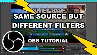 How to Have Different Filters for the Same Source in Different Scenes in OBS