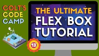 The Ultimate CSS3 Flexbox Tutorial - Colt's Code Camp