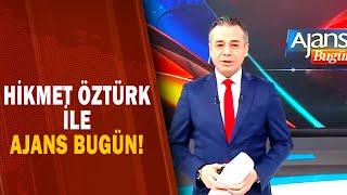 Hikmet Öztürk İle Ajans Bugün / A Haber / 11.06.2020 | A Haber