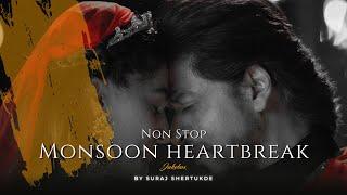 Non Stop Monsoon Heartbreak Jukebox | Suraj Shertukde | Sajni | Arijit Singh  [ Bollywood LoFi ]