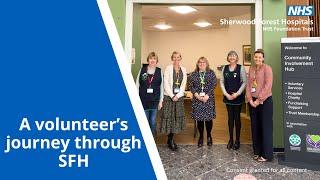 A volunteer's journey through SFH | Sherwood Forest Hospitals