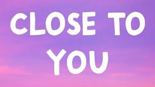 Gracie Abrams - Close To You (Lyrics)