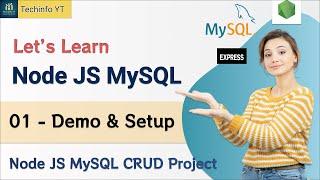 Demo And Setup Nodejs MySQL CRUD Project | Node Js MySQL Tutorial 2024