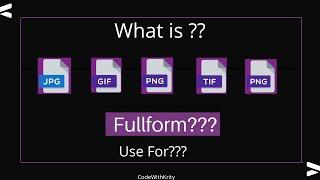 Image File Formats  - JPEG,  PNG, GIF, TIFF,  BMP