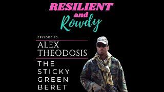 Alex Theodosis: The Sticky Green Beret