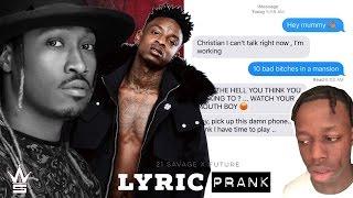 21 SAVAGE & FUTURE - X | LYRIC TEXT PRANK ON MOM | I GOT EXPOSED AGAIN!