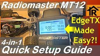 Ep 308: Radiomaster MT12 4-in-1 Quick Setup Guide - Rx Binding, Channel Assignments, and Telemetry