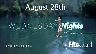 August 28th | Wednesday Night