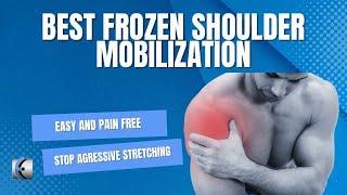 Best Frozen Shoulder Mobilization