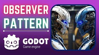 Game Programming Patterns in Godot: The Observer Pattern (Godot Signals)