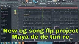 New cg song flp project maya de de turi re _ i love you_ cg dj song