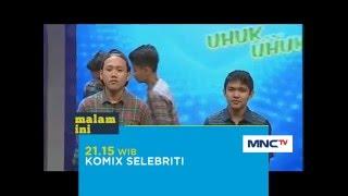 Komix Selebriti - Malam Ini Pkl 21.15 WIB