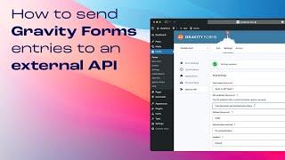 Send Gravity Forms form submissions to external API
