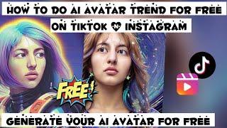 How to do ai avatar trend for free on tiktok & Instagram | Ai avatar generator free | Ai avatars