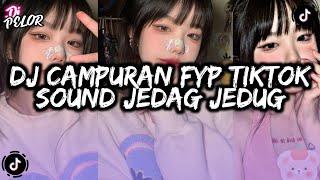 DJ CAMPURAN VIRAL TIK TOK 2024 JEDAG JEDUG FULL BASS TERBARU