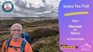 From Allendale to Alston: A Day on Issac's Tea Trail, through Northumberland’s Historic Heart