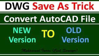 How to Convert the Higher Version to Lower Version of DWG Files in AutoCAD | AutoCAD File Conversion