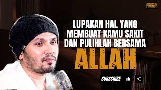 Allah Yang Paling Setia Sama Kita - Ustadz Hanan Attaki #ustadzhannanattaki #usthananattakiterbaru