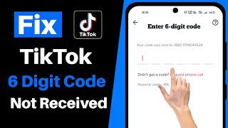 How To Fix Tiktok 6 Digit Code Not Received Problem (2024) | Tiktok Verification Code Problem