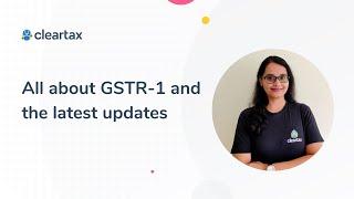All about GSTR-1 | What is GSTR-1 | Applicability | Due Date | Claim ITC | Late Fee | Penalty