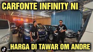 MURAH NI HARGA MOBIL BEKAS DI SHOWROOM CARFONTE INFINITY DI TAWAR OM ANDRE