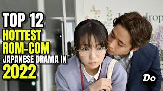 Top 12 Hottest Rom-Com Japanese Drama In 2022