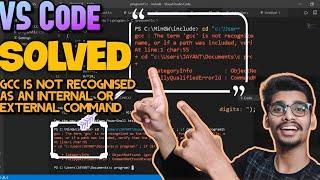 GCC is not recognized as an internal or external command error | 100% SOLVED