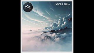 Vapor Chill | Lo-Fi | Chill Wave | Downbeat | Trip Hop | Indie Chill | Chill Pop