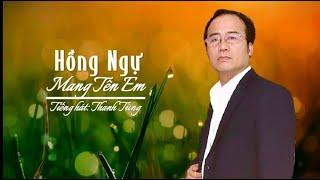 Hồng Ngự Mang Tên Em | tôi có người yêu mang tên hồng ngự | Thanh Tùng Official