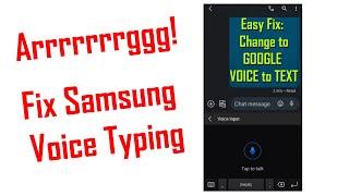 EASY FIX: Change Voice to Text from Samsung to Google Voice to Text