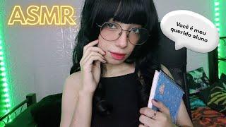 ASMR PROFESSORA CIUMENTA | ROLEPLAY