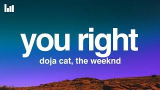 Doja Cat, The Weeknd - You Right (Lyrics)