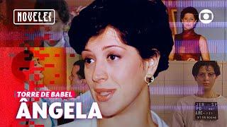 Ângela Vidal: paixão, vingança, segredos e assassinato! | Torre de Babel | Novelei | TV Globo