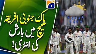 Heavy Rains In Centurion - Pakistan vs South Africa Test Match Delay Due To Rainfall | Geo News